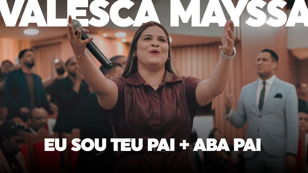 EU SOU TEU PAI + ABA PAI | VALESCA MAYSSA
