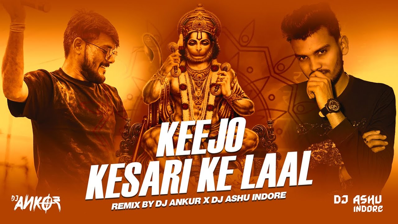Keejo Kesari Ke Laal ll Remix ll Dj Ankur X Dj Ashu Indore