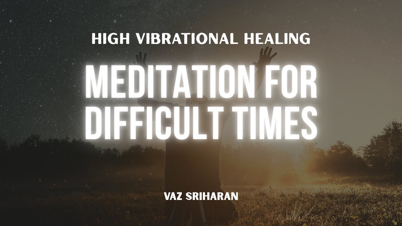 Meditation for Difficult Times: Surrender to Source
