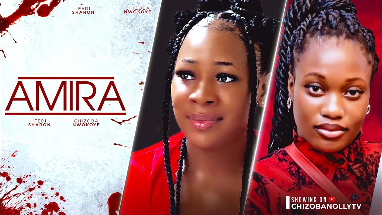 AMIRA (NEW MOVIE) CHIZOBA NWOKOYE/SHARON IFEDI 2024 LATEST NIGERIAN NOLLYWOOD MOVIE