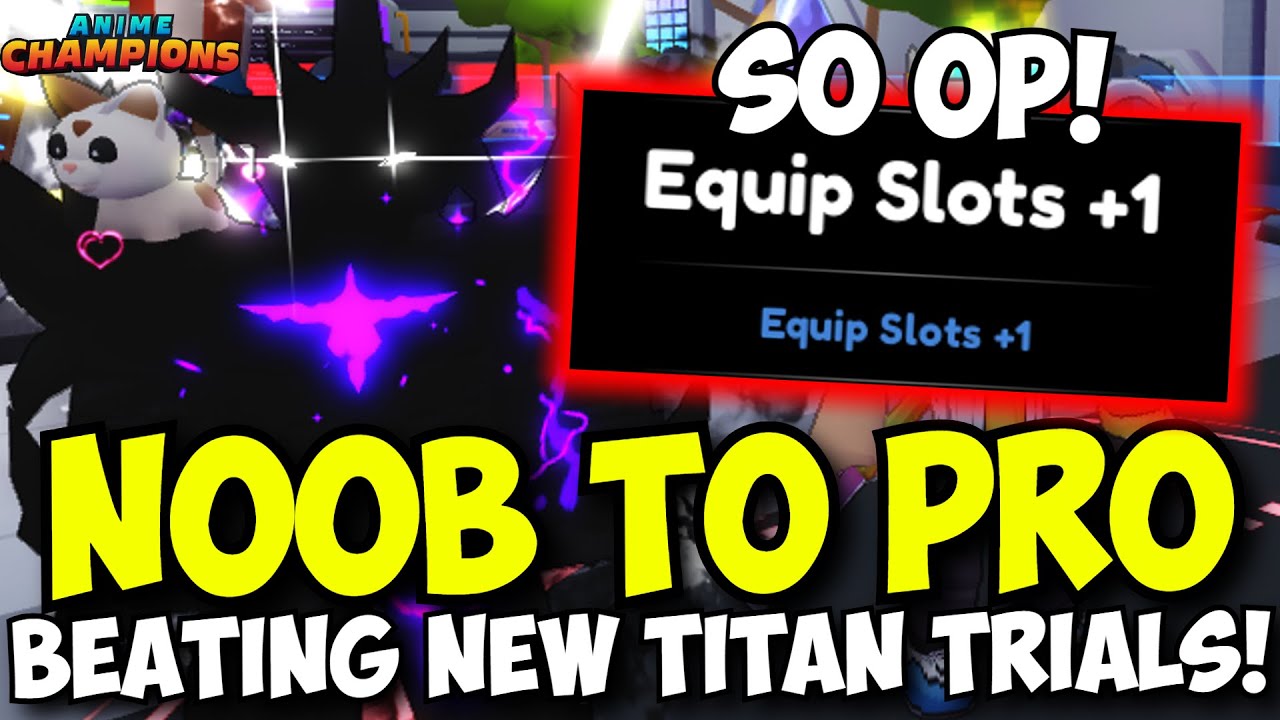 Beating the New Titan Trials Made Me INSTANTLY OP! Anime Champions Noob To Pro Day 85