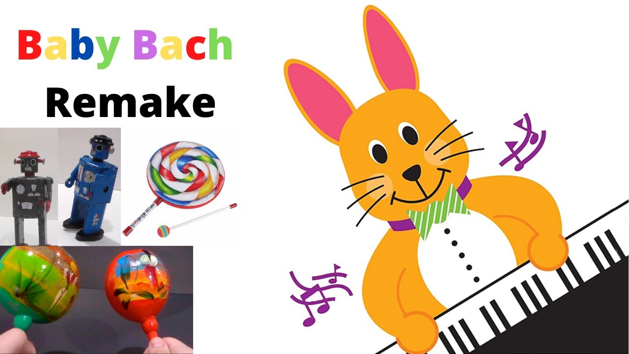 Baby Bach Remake (100 Subscriber Special)
