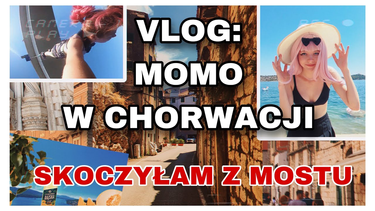 VLOG: SKOCZYŁAM Z MOSTU😱 -Chorwacja, cosplay i głupoty.