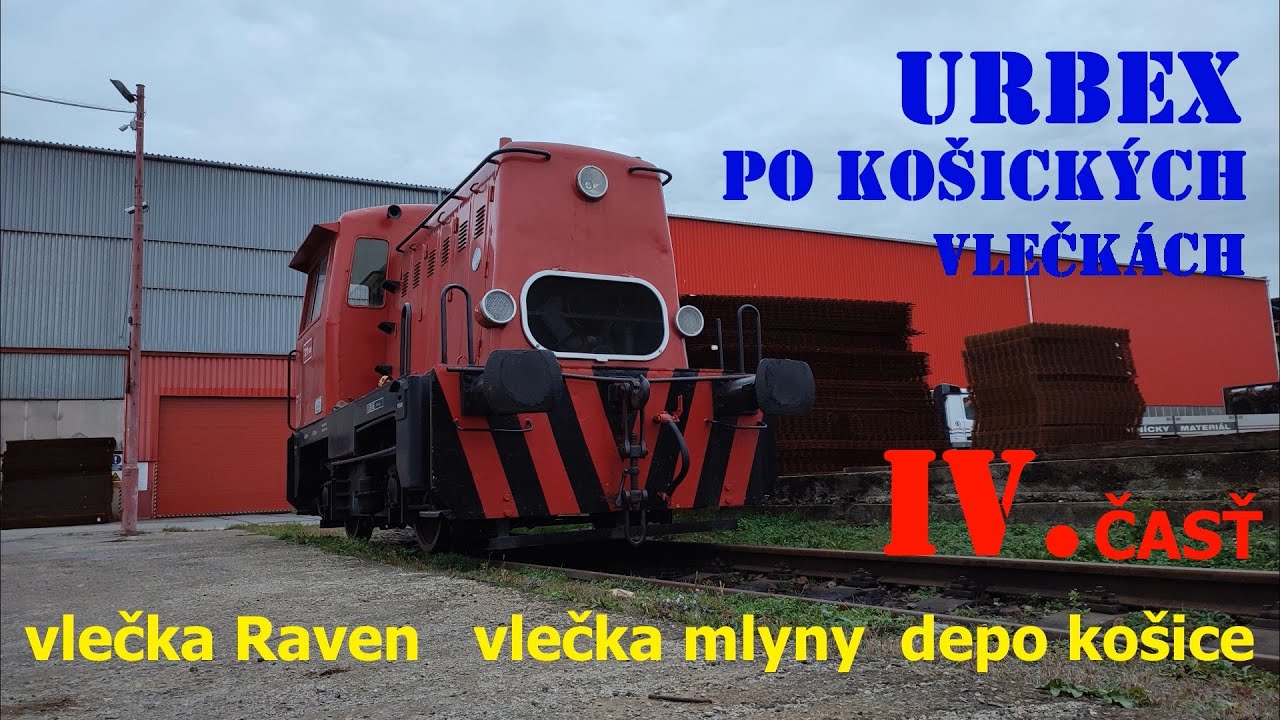 URBEX po Košických VLEČKÁCH (part 4/4) - vlečka Raven, mlyny Košice, rušňové depo