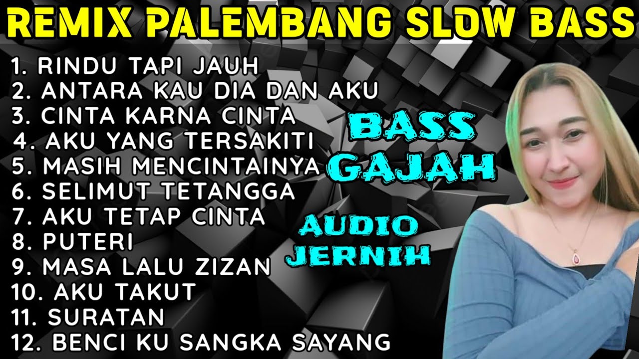 FULL ALBUM REMIX PALEMBANG SLOW BASS - CHANDRA MUSIC - ENAK BANGET MUSIC SLOW FULL BASS AUDIO JERNIH