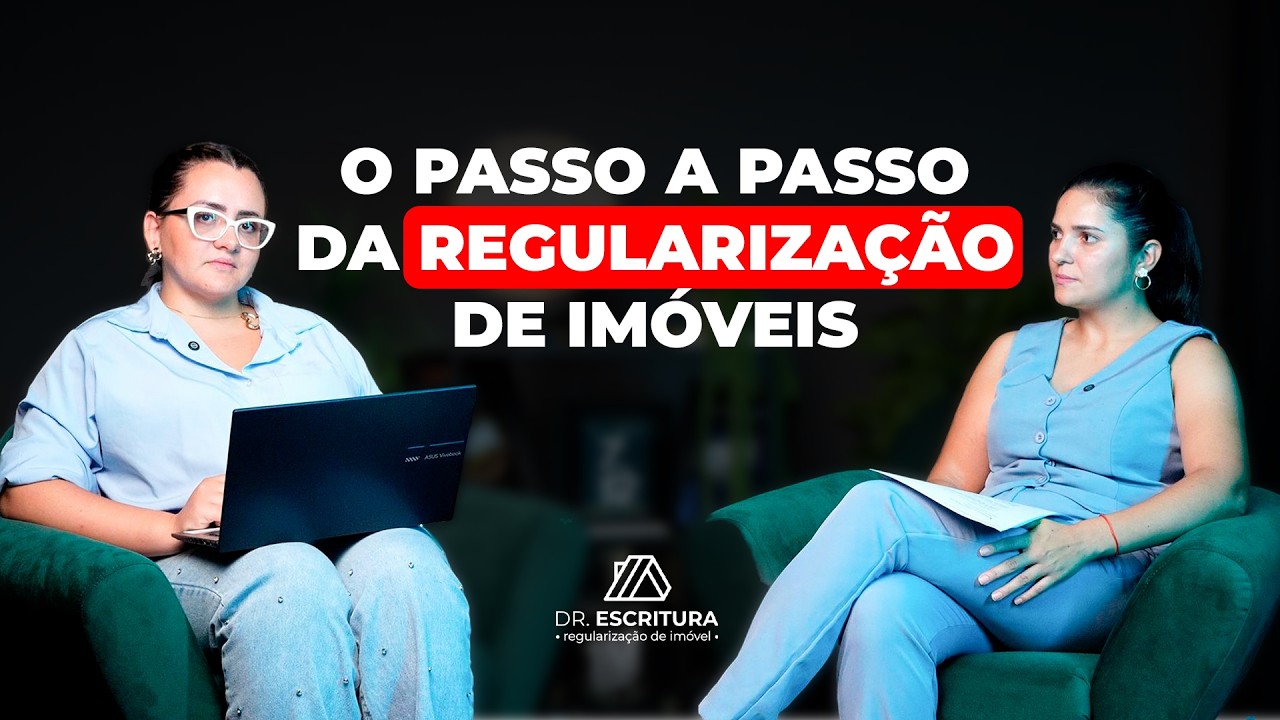 O PASSO A PASSO DA REGULARIZAÇÃO IMOBILIÁRIA