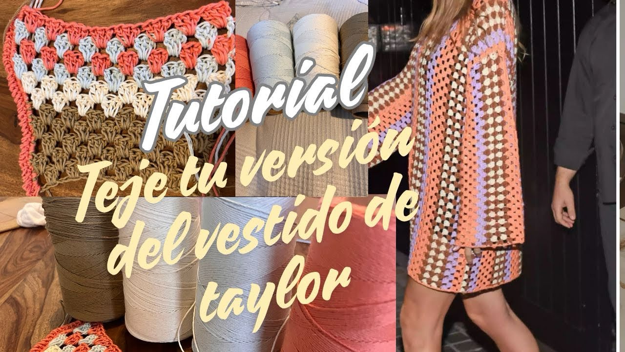 Como tejer tu versión del Vestido de Crochet de Taylor Swift : tutorial
