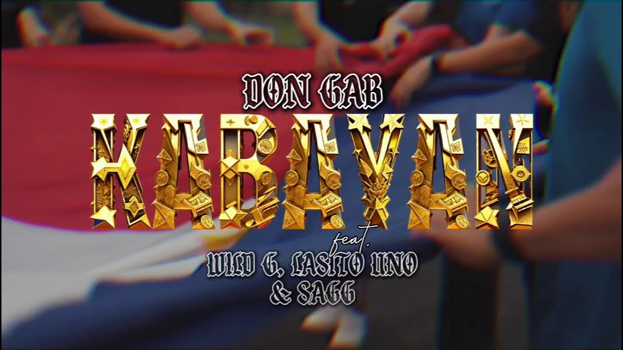 Don Gab - KABAYAN feat. Wild G, Lasito Uno & Sagg (Official Lyric Video)