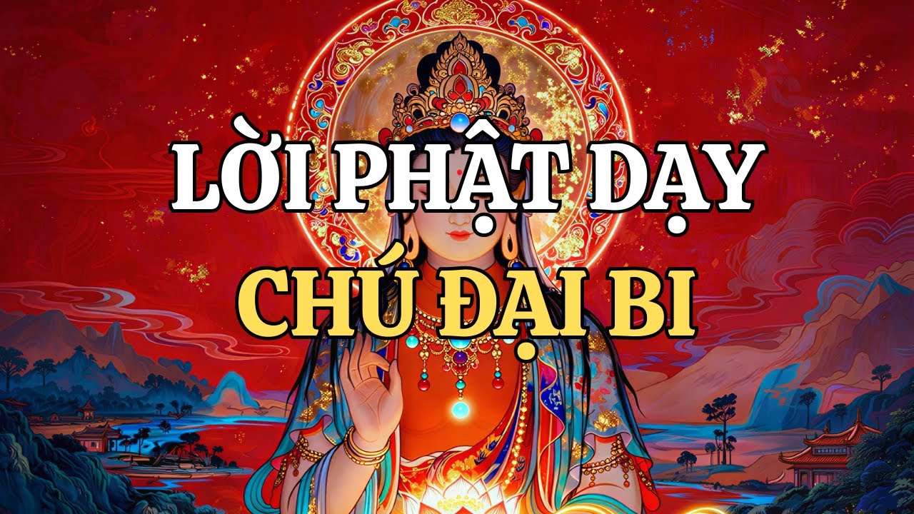 🌸 Ý Nghĩa Lời Phật Dạy Qua Chú Đại Bi 🙏
