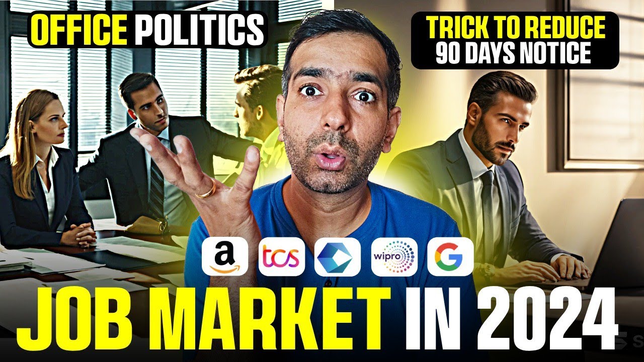 How to handle Office politics & How to reduce 90 days notice period & Job Market in 2024