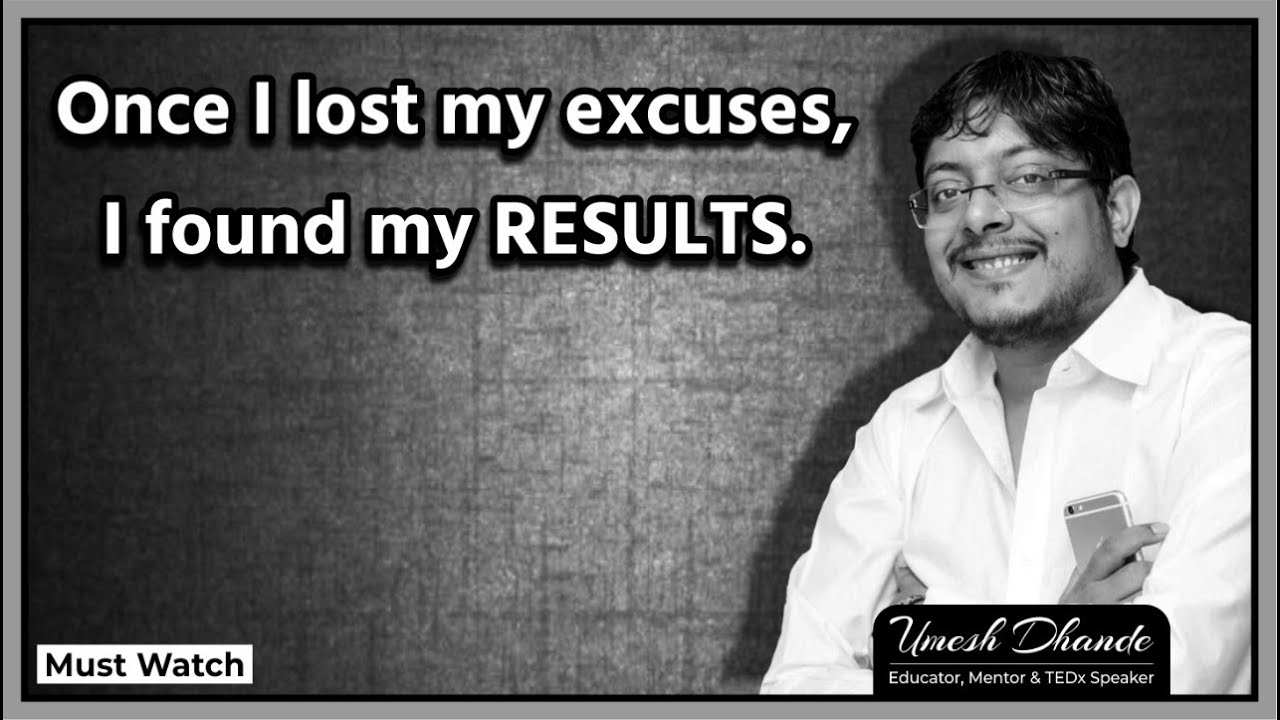 Once I Lost my Excuses, I Found my Results | Morning Motivation | Life Lesson | By Dhande Sir