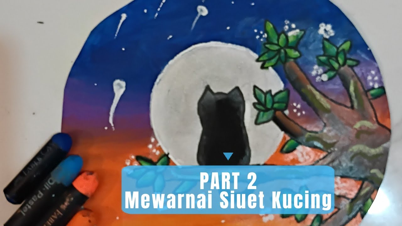 Part 2 | Mewarnai Siluet Kucing🌙🎨 | Dari Sketsa Jadi Lukisan Estetik #mewarnai #warnahasna #art 