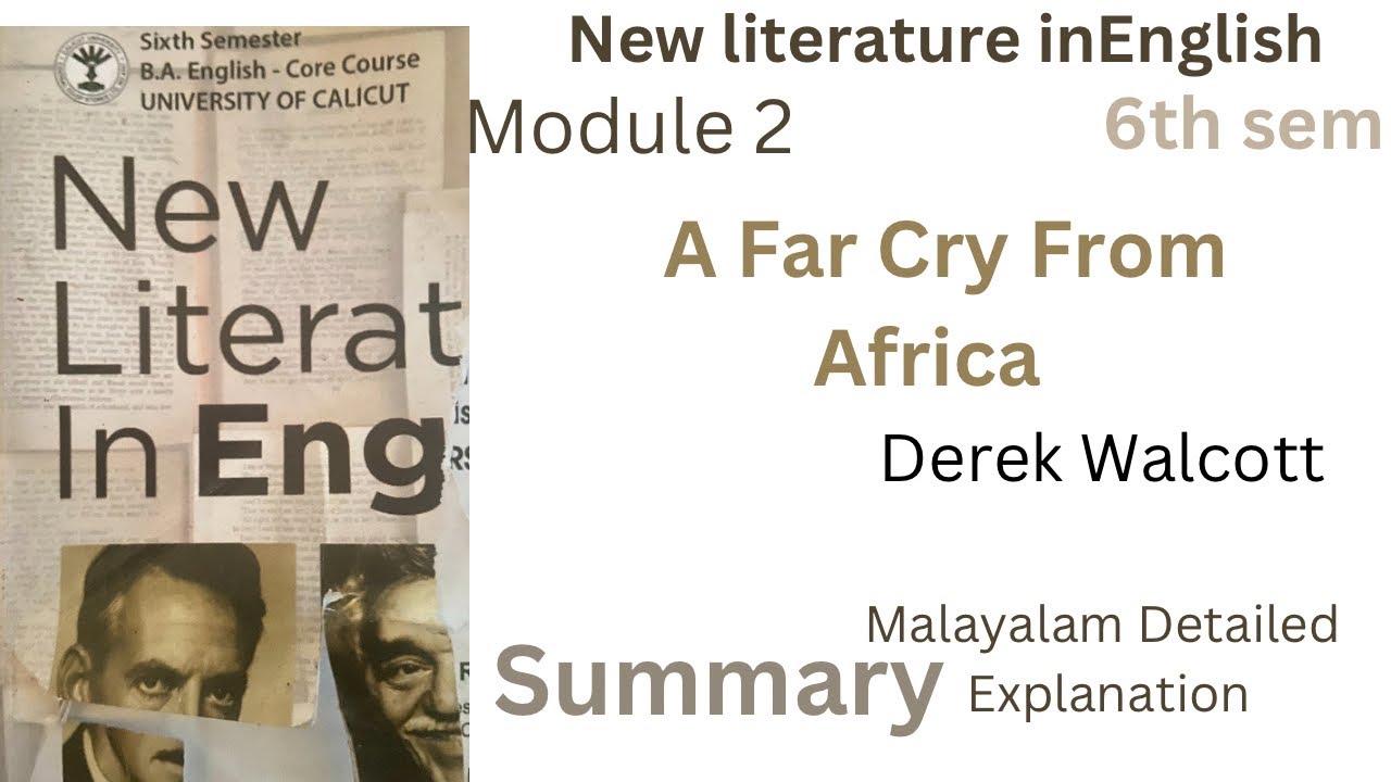A far cry from africa summary in malayalam 6th sem Calicut university New literature in English