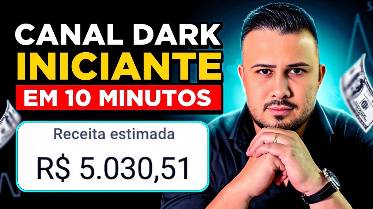 Canal Dark Para Quem Est&aacute; Come&ccedil;ando do Zero e N&atilde;o Tem Experi&ecirc;ncia
