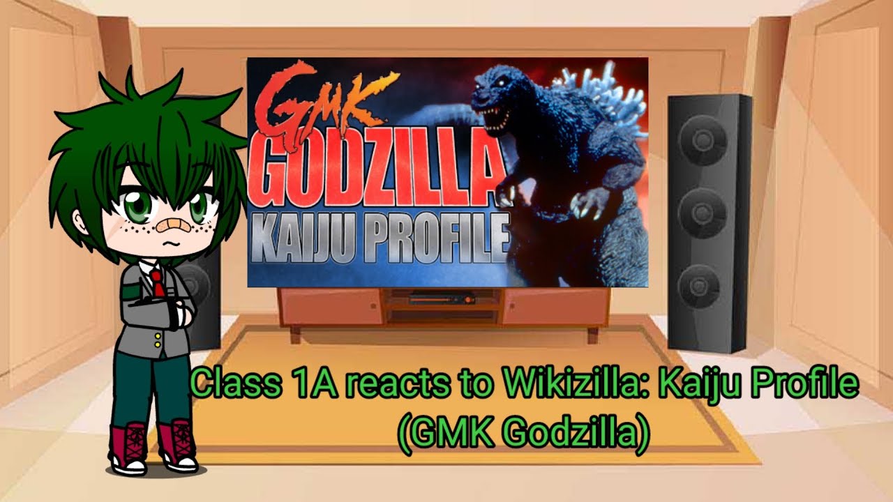 Class 1A reacts to Wikizilla Kaiju Profile: GMK Godzilla