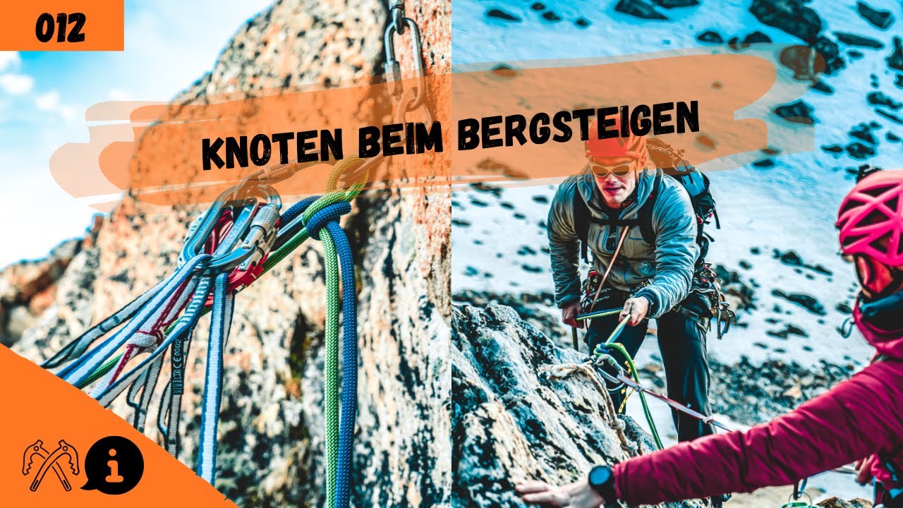 Diese 5 musst du K&ouml;nnen| Knoten beim Bergsteigen| Bergwissen