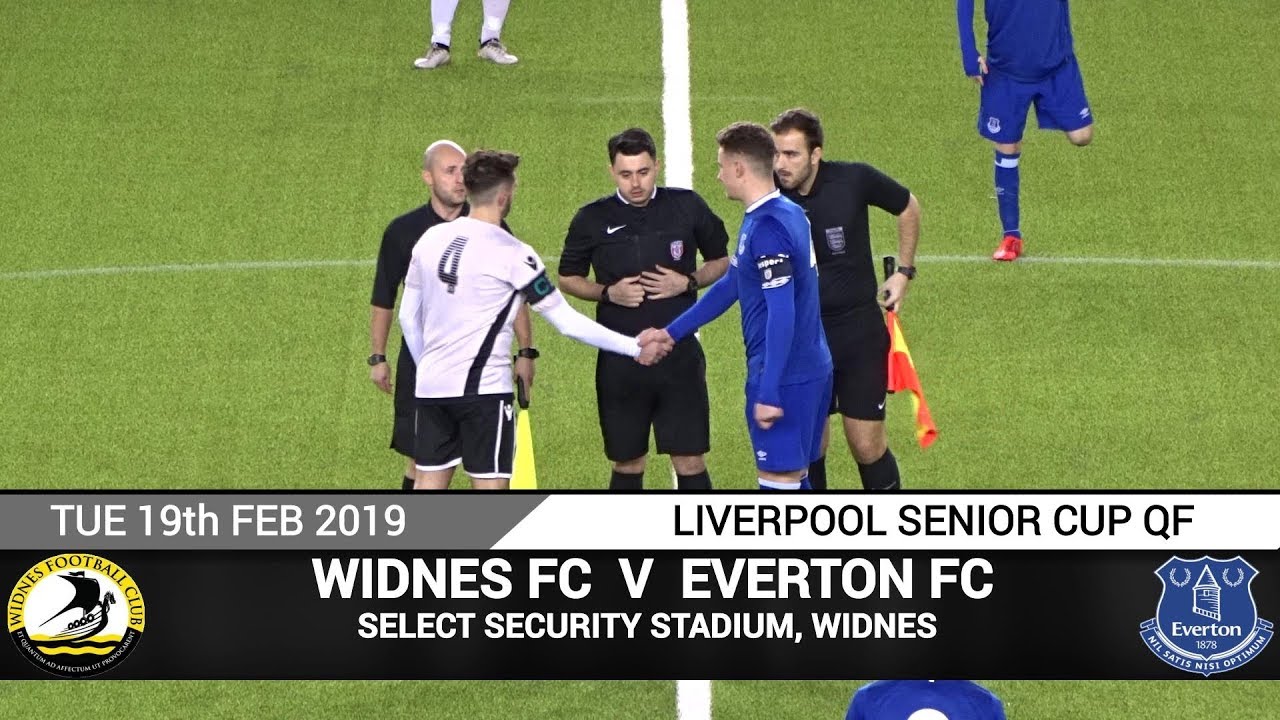 Widnes FC Vs Everton FC (19.02.19)