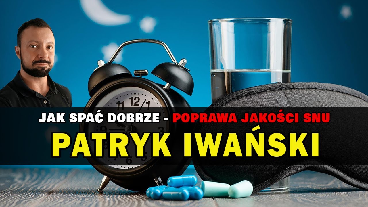 Patryk Iwański - JAK POPRAWIĆ JAKOŚĆ I DŁUGOŚĆ SNU? | Higiena snu | Suplementacja | Peptydy