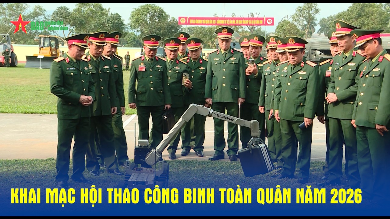 Khai mạc Hội thao Công binh toàn quân năm 2026