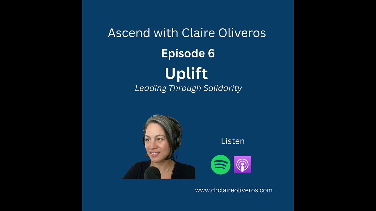 Episode 6: Uplift - Leading through Solidarity