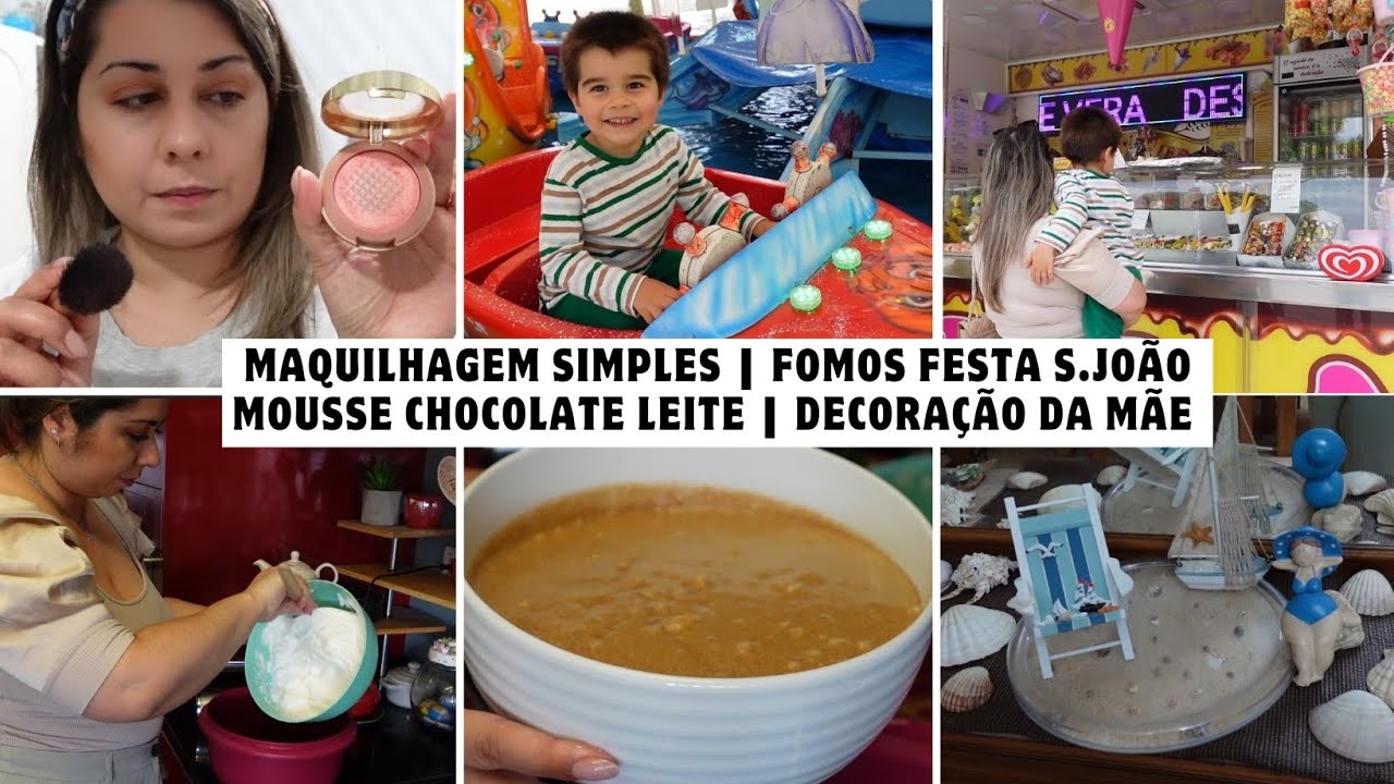 Mega Vlog - Maquilhagem Simples || Fomos Festa S.João || Mousse Chocolate Leite || Decoração da Mãe