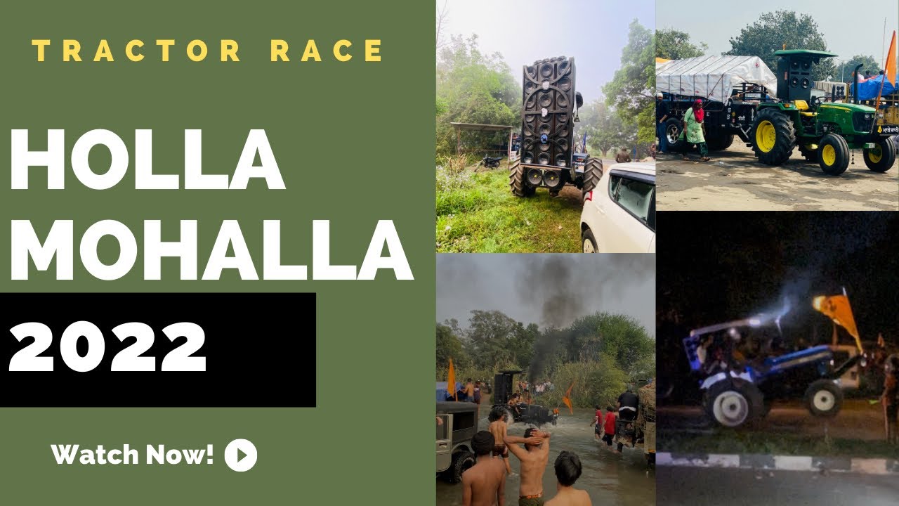 Holla Mohalla 2022 / Modified Tractor Race🏎 And Stunts/ 40+ Subwoofers🔊 wala Tractor