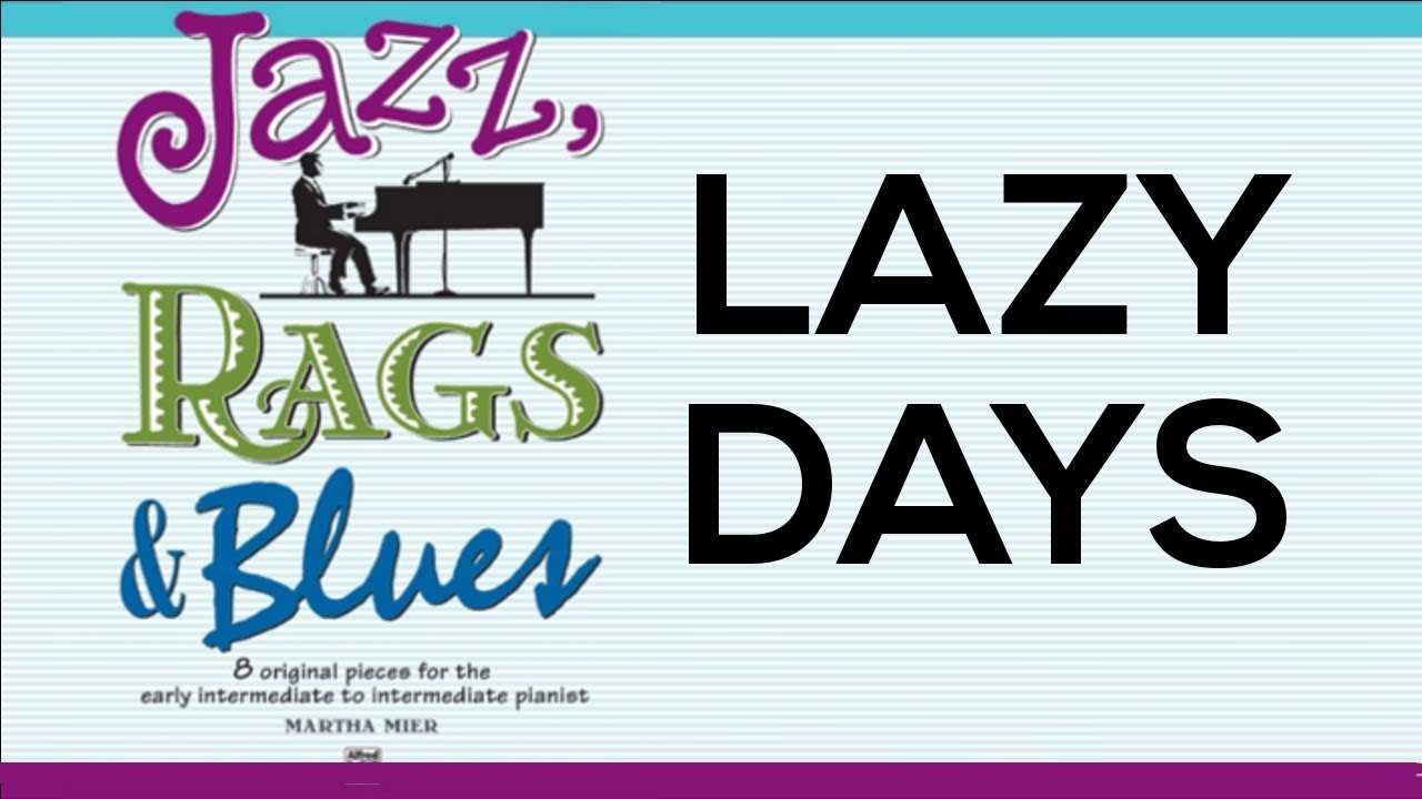 Martha Mier : Jazz, Rags & Blues 2 - Lazy Days