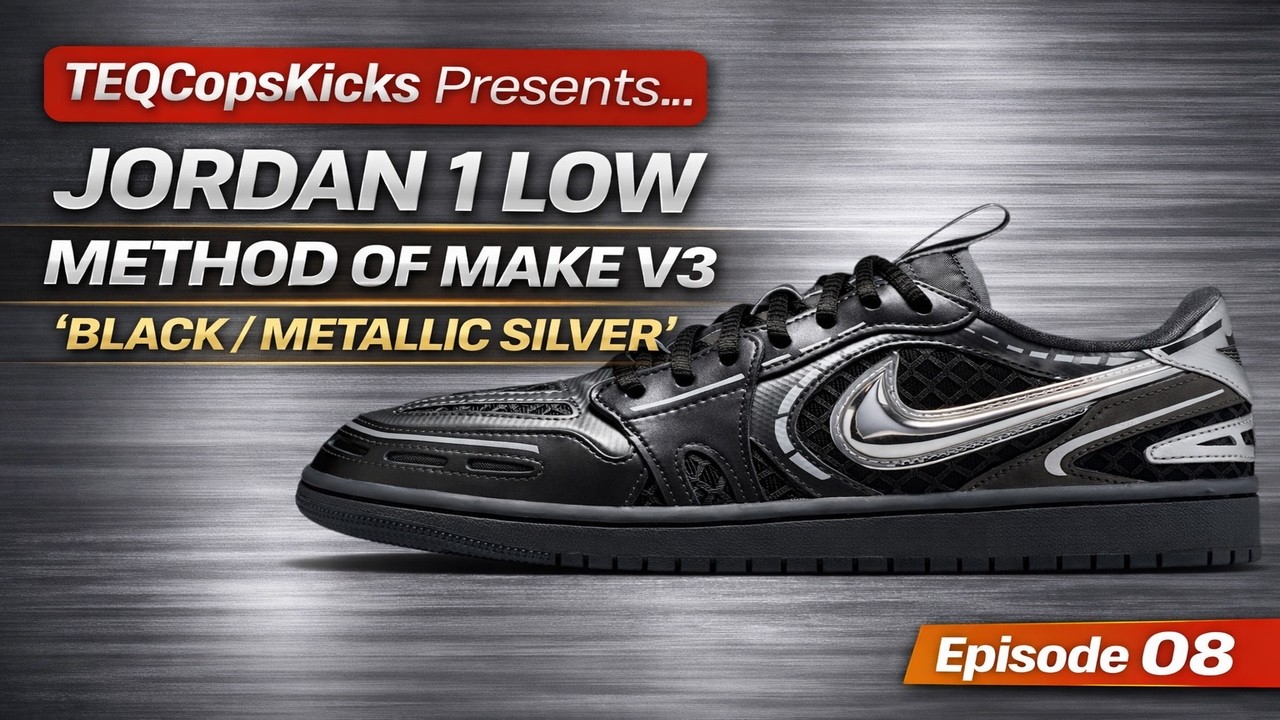 Air Jordan 1 Low Method of Make V3 &lsquo;Black / Metallic Silver&rsquo; | TEQCopsKicks Episode 08