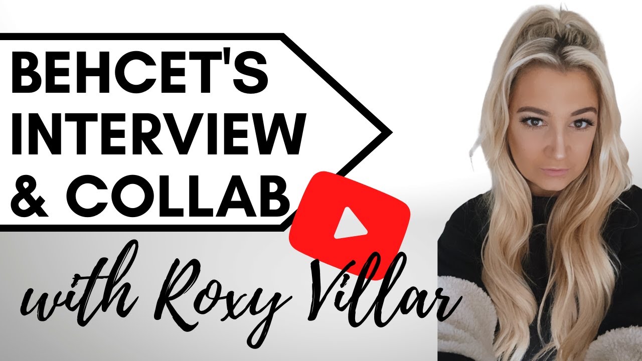 BEHCET’S SYNDROME INTERVIEW & COLLAB FT ROXY VILLAR