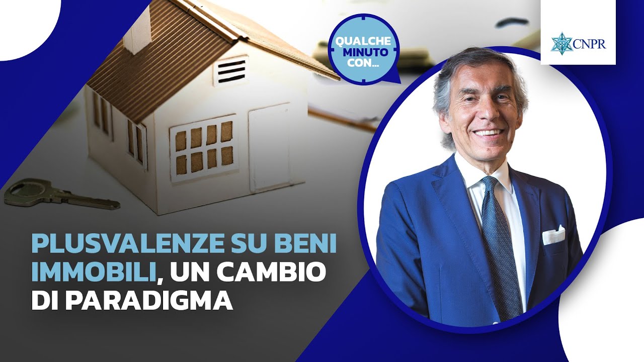 Roberto Cravero - Plusvalenze su beni immobili, un cambio di paradigma