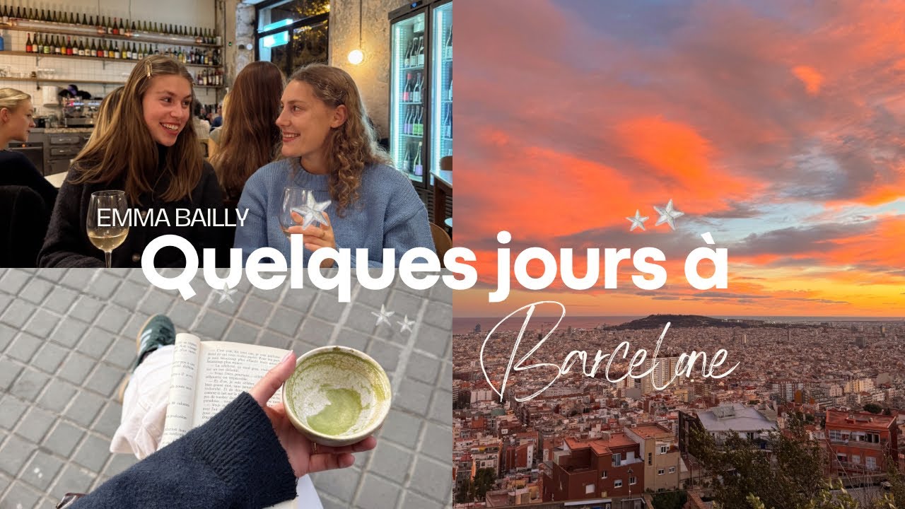Mon anniversaire entre copines à Barcelone