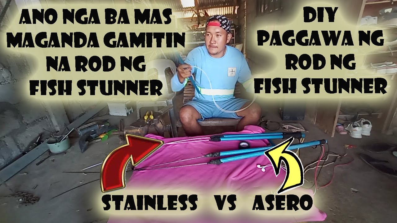 Ano nga ba mas maganda stainless o asero na bakal sa rod ng fish stunner
