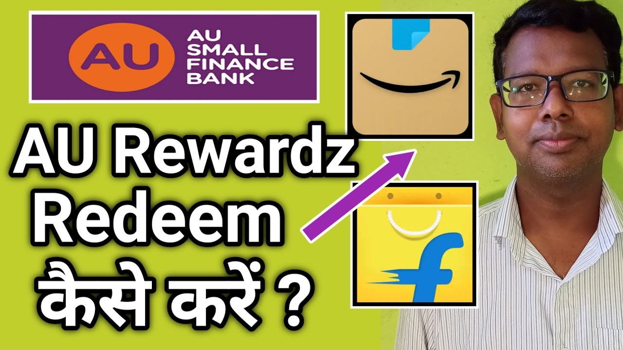 au credit card reward points ko kaise redeem kare | au xcite credit card reward redeem kaise kare
