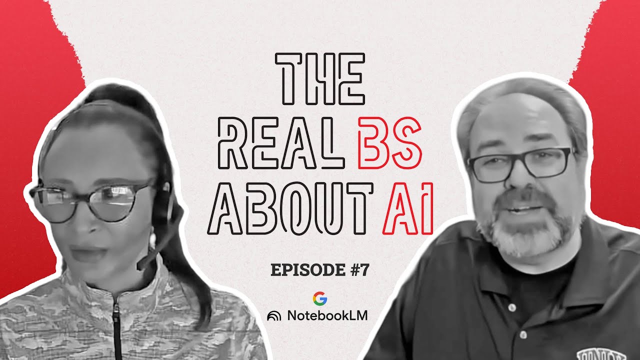 The Real BS About AI - Episode 7: Getting Grounded with NotebookLM