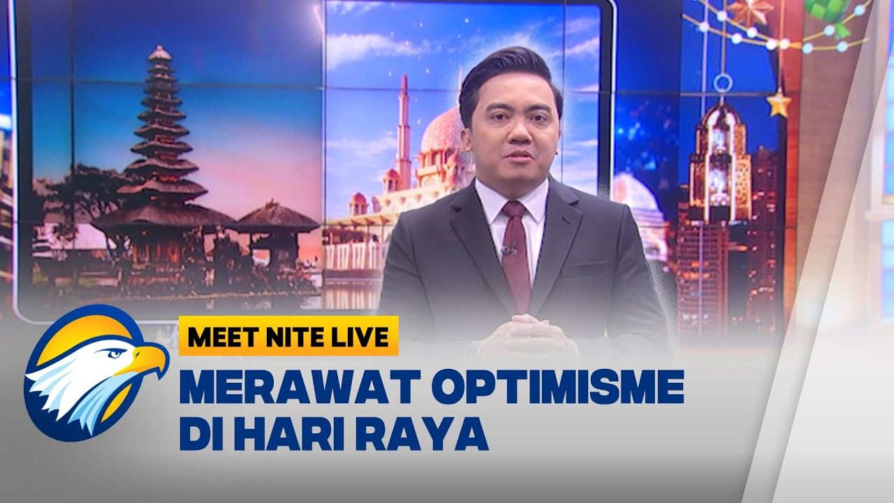 Merawat Optimisme di Hari Raya | Meet Nite Live