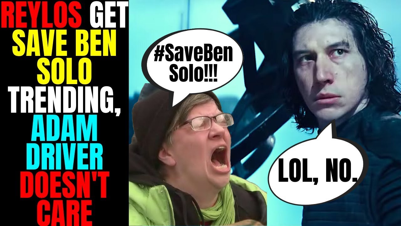 Reylos Get Save Ben Solo Trending, But Adam Driver Is DONE With Disney Star Wars