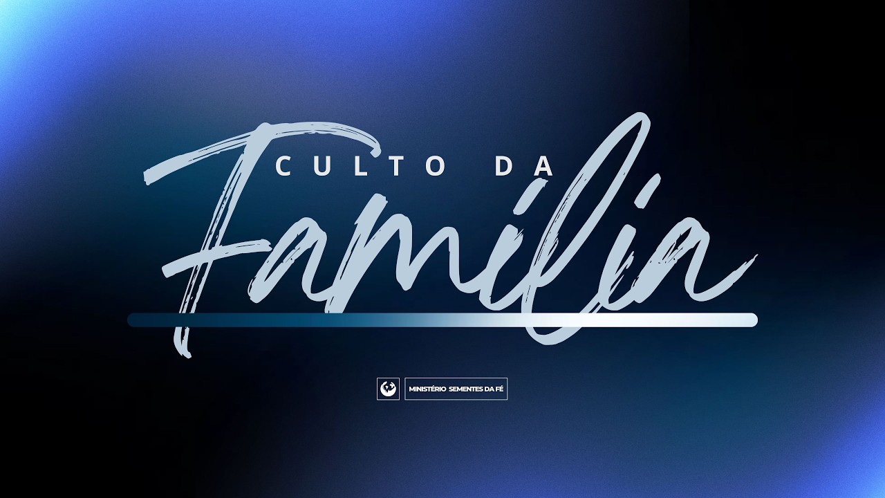 Culto da Família | 22-02-26 - MANHÃ