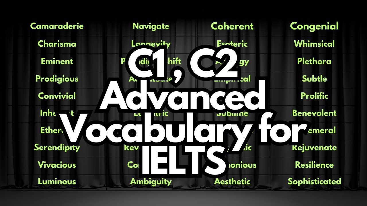 2 Hours C1 and C2 Level Advanced Vocabulary for IELTS | With Synonymous, Questions & Answers | VOCAB
