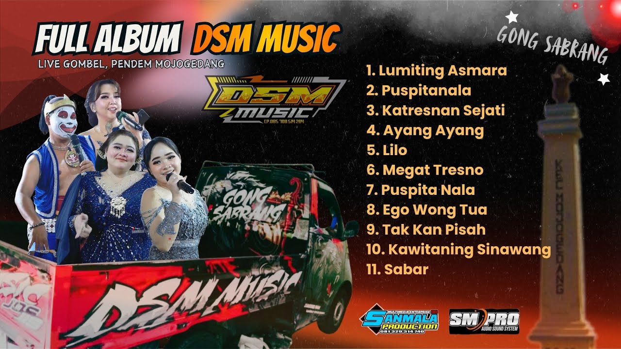 Full Album DSM MUSIC GONG SABRANG - Puspitanala, Ego Wong Tuo, Sabar II SM PRO AUDIO