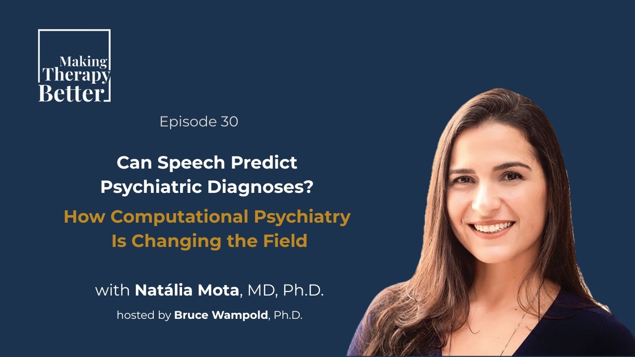 #30: Can Speech Predict Psychiatric Diagnoses? How Computational Psychiatry Is Changing the Field
