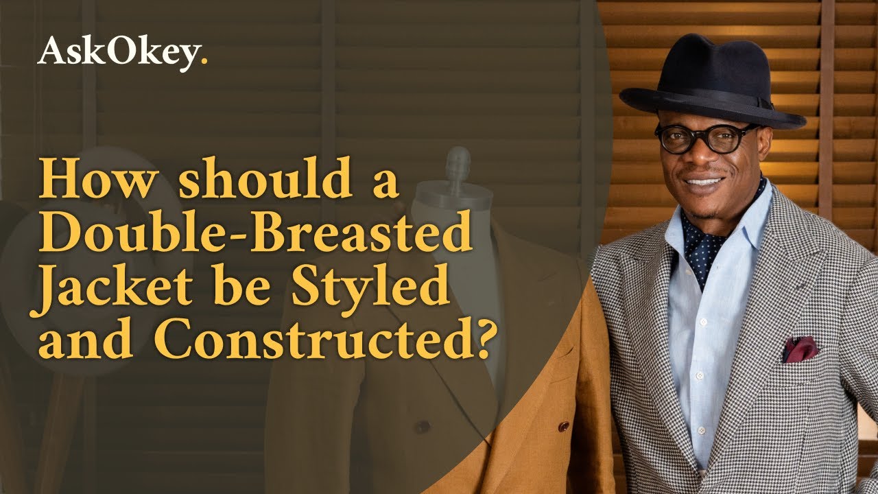 How should a Double-Breasted Jacket be Styled and Constructed?