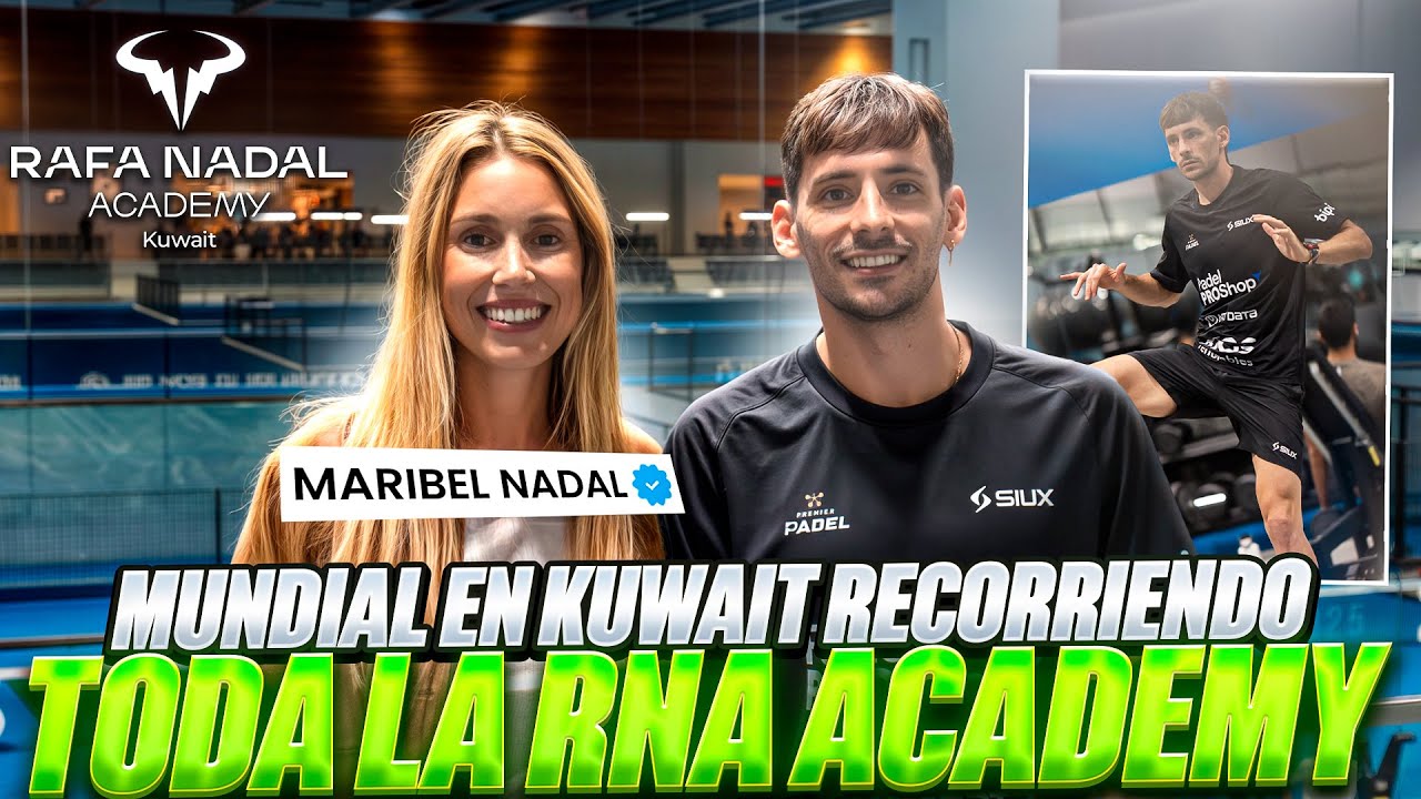 MUNDIAL EN KUWAIT CON MARIBEL NADAL RECORRIENDO TODA LA RNA ACADEMY