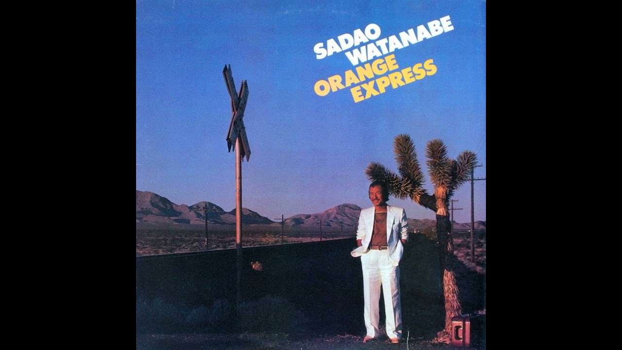 Orange Express (full album) - Sadao Watanabe [1981 Japan Jazz]