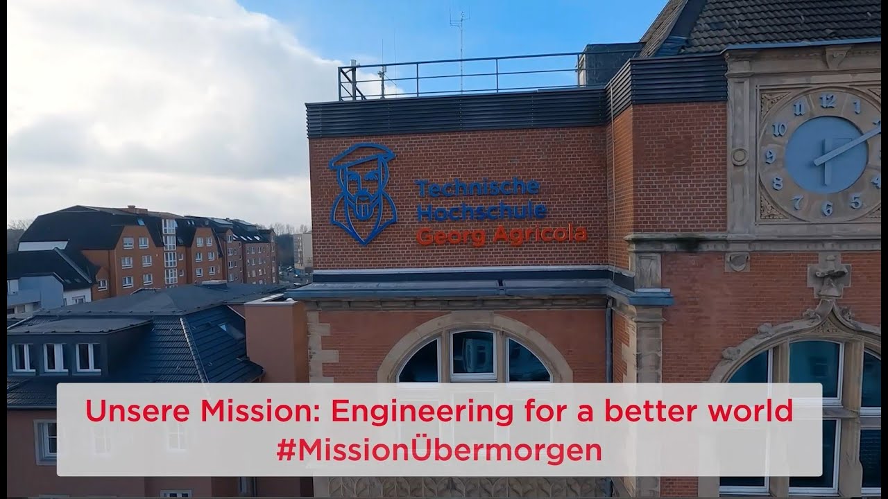 Technische Hochschule Georg Agricola - Engineering for a better world