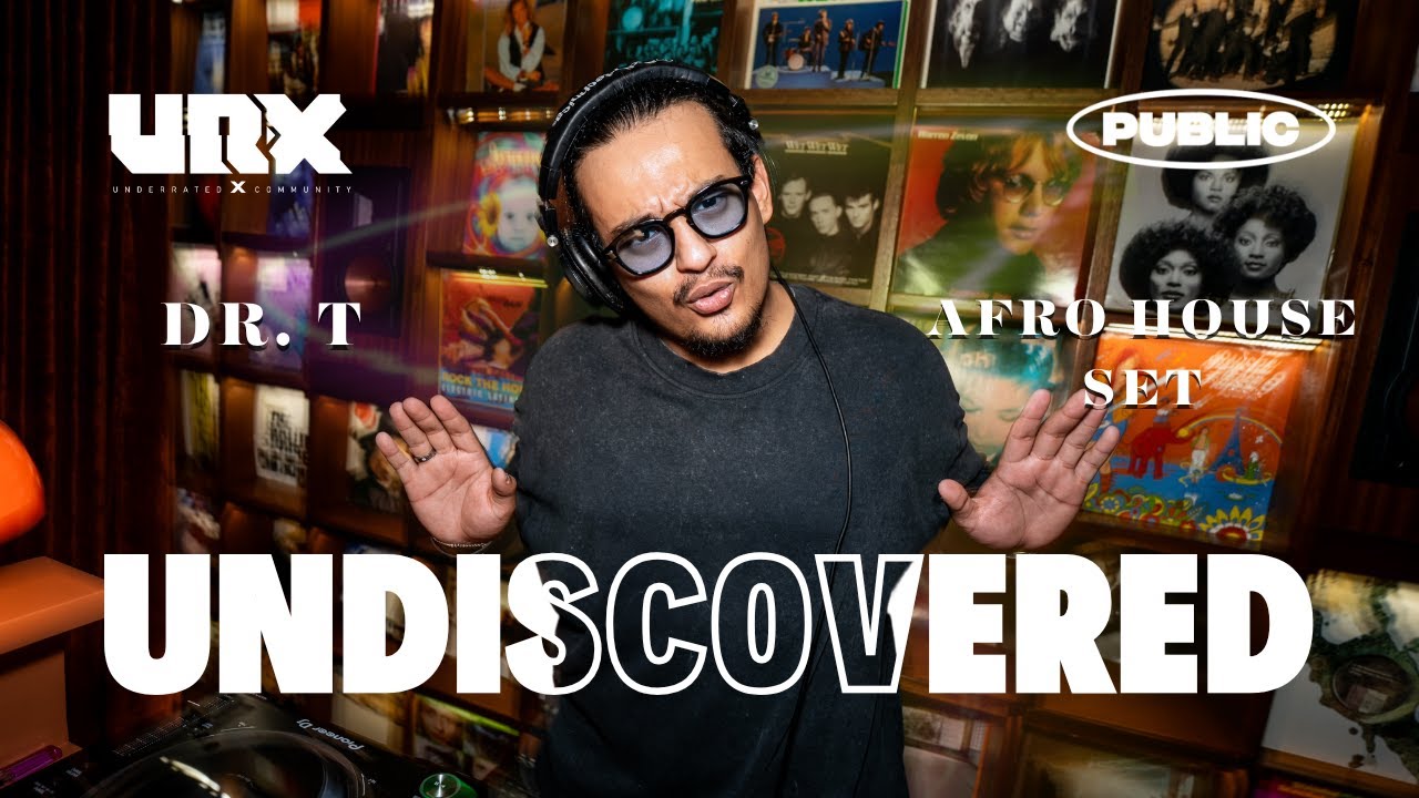 DR.T | Afro House | Public x URX: Undiscovered 2025 (Week 1)
