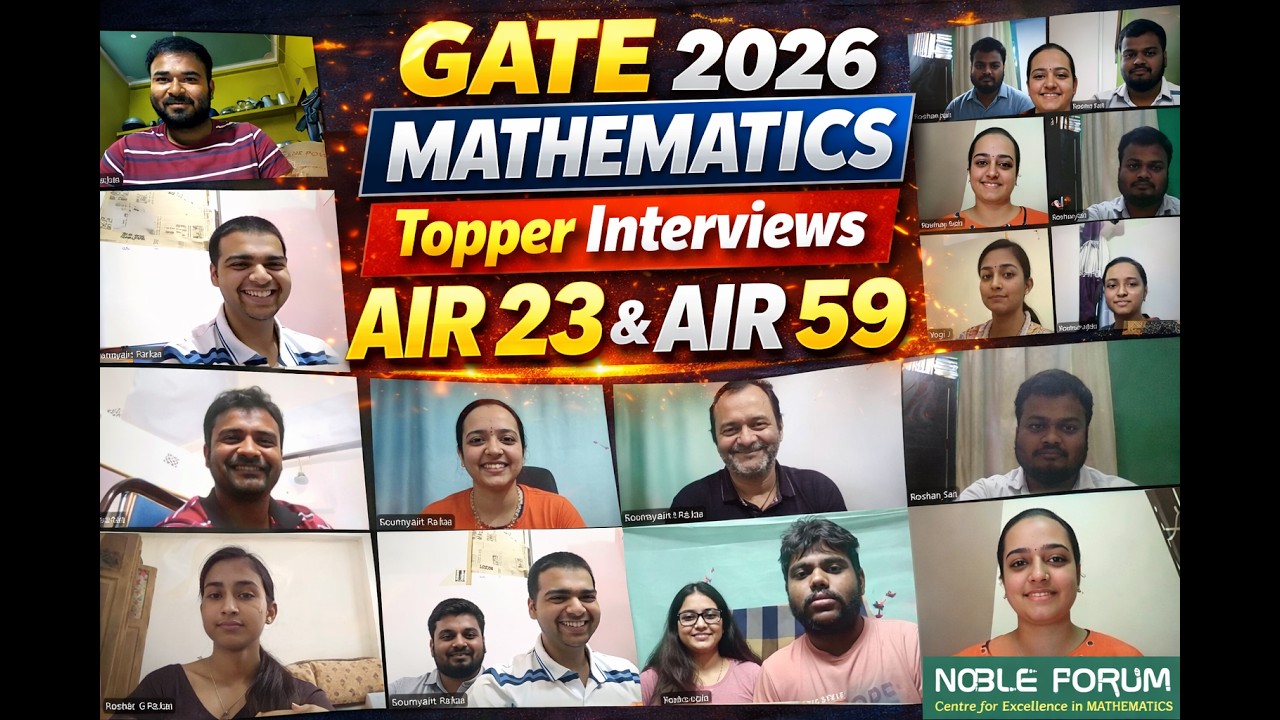 👉 GATE 2026 Maths Topper Interview 🔥 | AIR 23, AIR 59 & More | Strategy & Success | Noble Forum