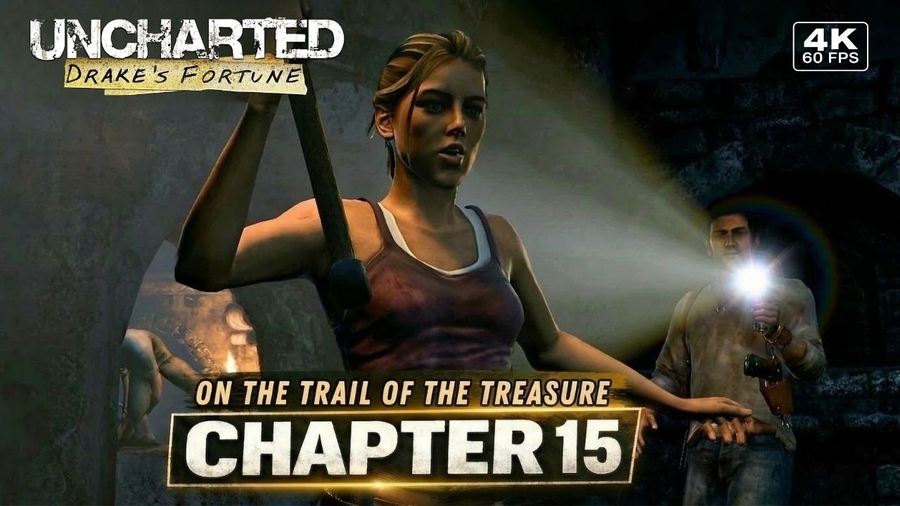 Uncharted: Drake’s Fortune – Gameplay & Walkthrough 4K | Chapter 15: On the Trail of the Treasure