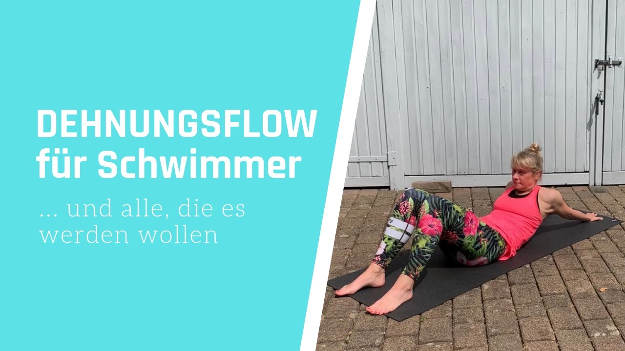 Dehnungsflow für Schwimmer und Triathleten – mehr Länge und Geschwindigkeit im Wasser