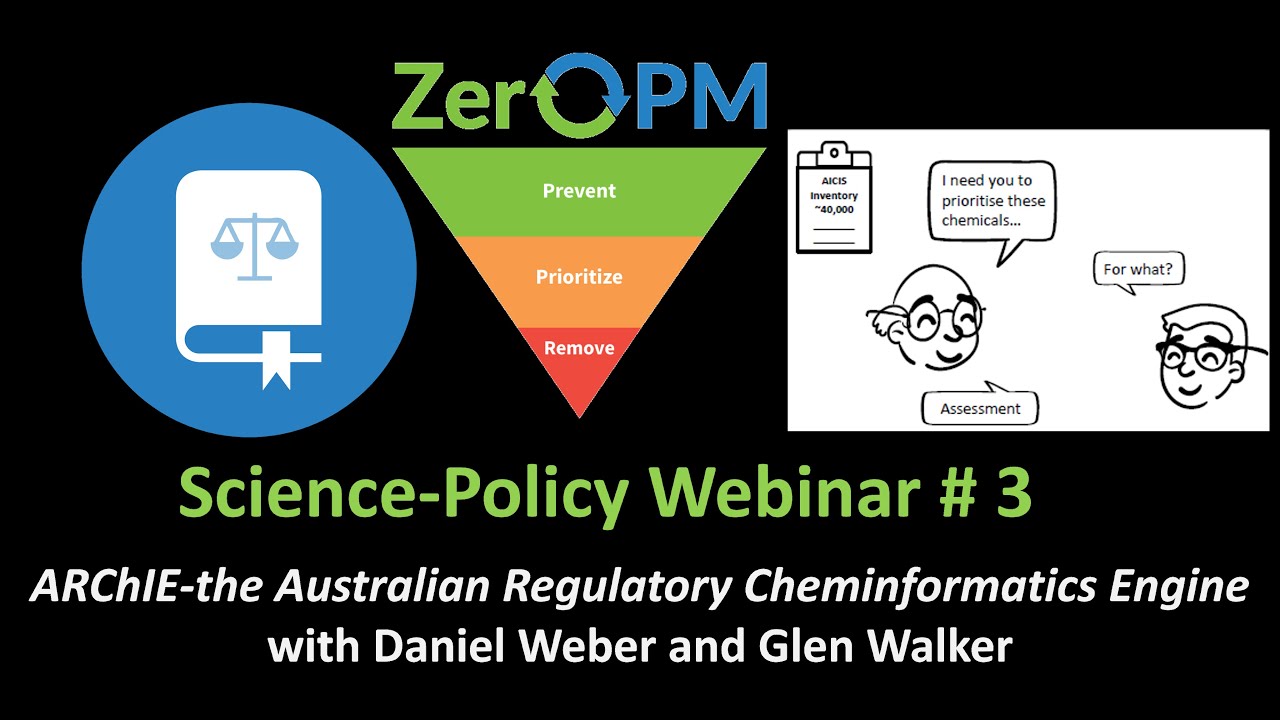 Science-Policy Webinar #3 ARChIE - the Australian Regulatory Cheminformatics Engine