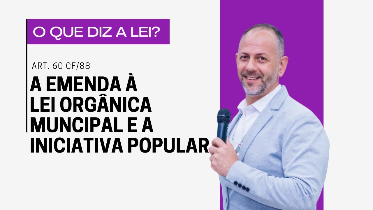 O POVO PODE PROPOR EMENDA À LEI ORGÂNICA MUNICIPAL? #consultoria #vereador #leiorgânica #municipio